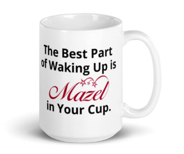Hamsa The best Part Of Waking Up Is Mazel In Your Cup White Glossy Coffee Mug