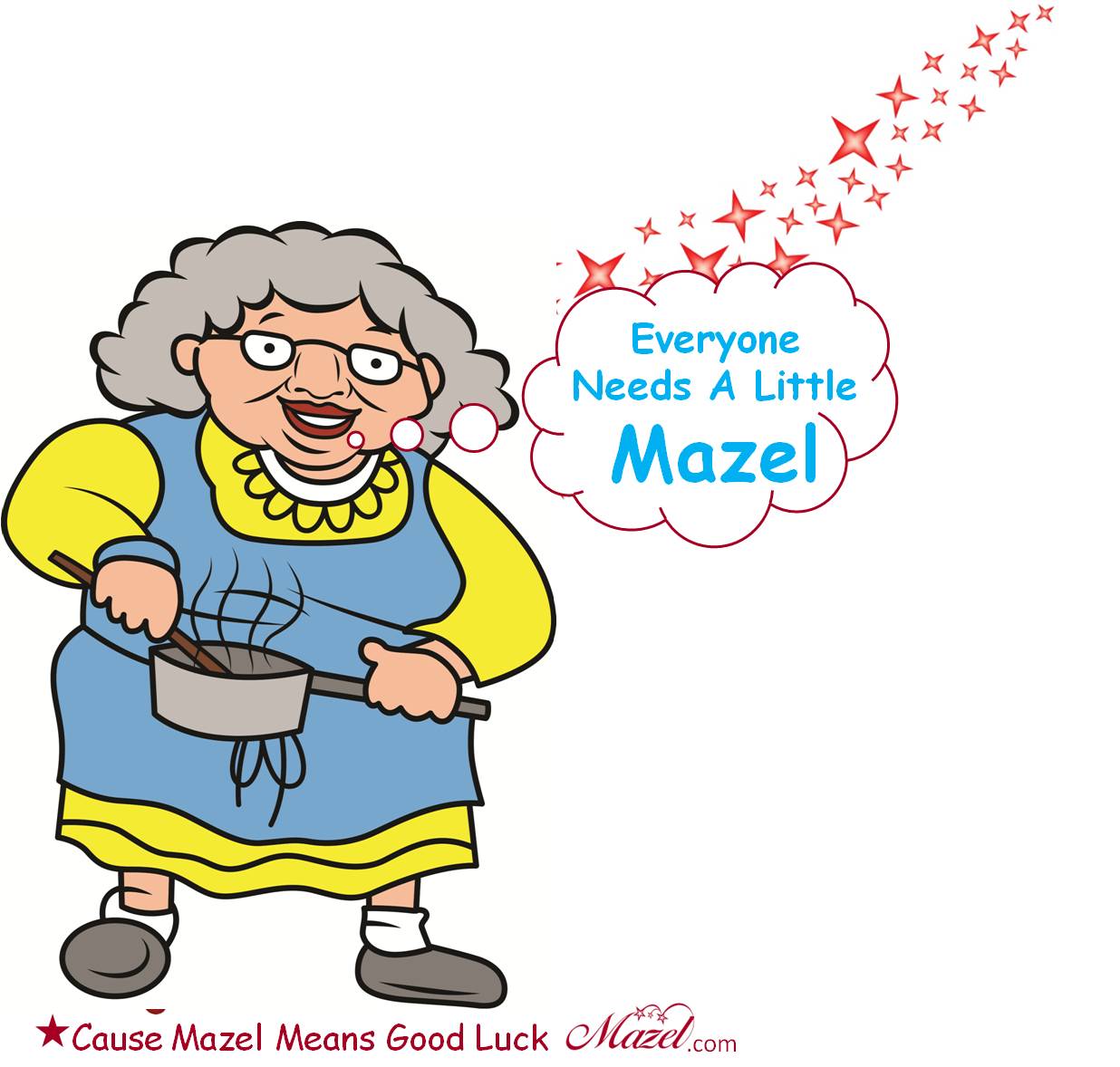 Everyone Needs Mazel Bubbe lg