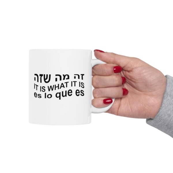 It is what it is mug
