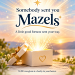 Mazels someone sent